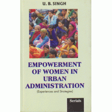 Empowerment of Women in Urban  Administration: Experiences and Strategies